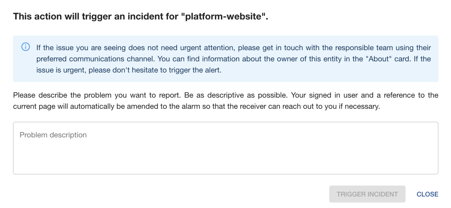 an example of the PagerDuty plugin's new incident form titled "this action will trigger an incident for 'platform-website'". the modal contains a warning message that this is will be considered an urgent issue and you should consider contacting the team directly for non-urgent messages. the form then prompts for more information about the issue and has a text box for that information and submit button